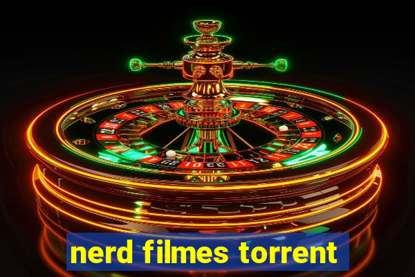 nerd filmes torrent